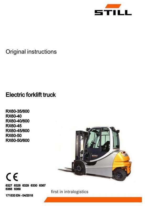 Still RX60-40, RX60-45,RX60-50 Electric Forklift Truck Ser.6327-6330,6367,6368,6369 Operating Manual