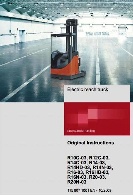 Linde R10C, R12C, R14(,C,N,HD), R16(,N,HD), R20(,N) Reachtrucks 115-03 Series Operating Instructions