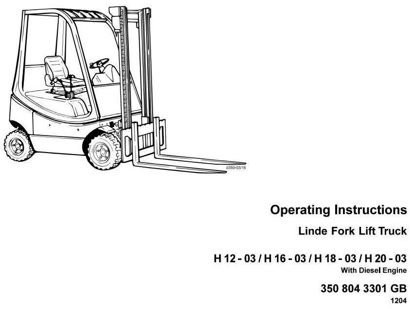 Linde H12D, H16D, H18D,H20D Diesel Forklift Truck 350-03 series Operating Instructions (User Manual)