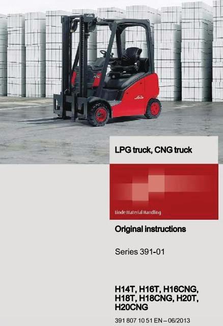 Linde H14T, H16T/CNG, H18T/CNG, H20T/CNG LPG Forklift Truck 391 Series Operating Instructions,Manual