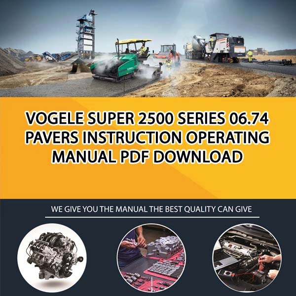 Vogele SUPER 2500 series 06.74 Pavers Instruction operating manual PDF Download