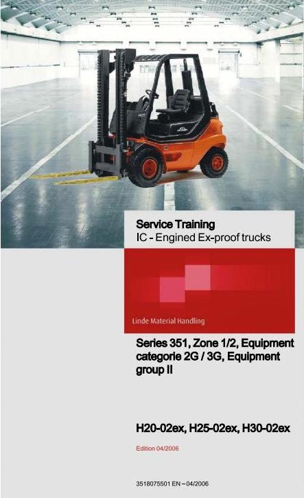 Linde H20, H25, H30 Explosion Protected Forklift Truck 351-02 Series Workshop Service Manual