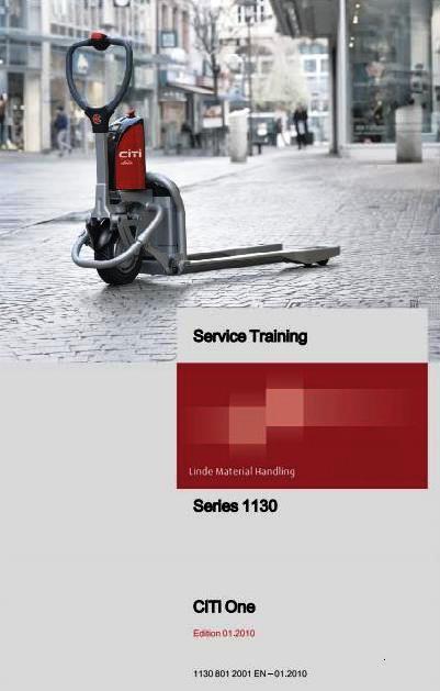 Linde Citi One Pallet Truck 130 Series Service Training (Workshop) Manual