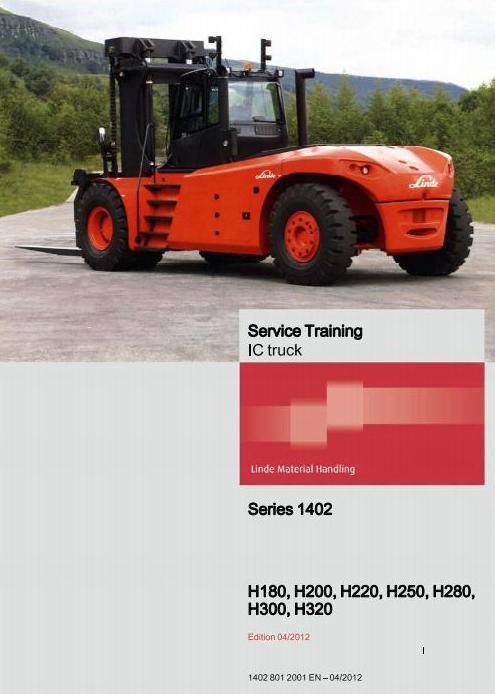 Linde H180, H200, H220, H250, H280, H300, H320 Forklift Truck H1402 Series Service Training Manual