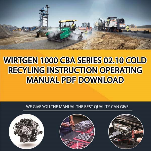 Wirtgen 1000 CBA series 02.10 Cold recyling Instruction operating manual PDF Download