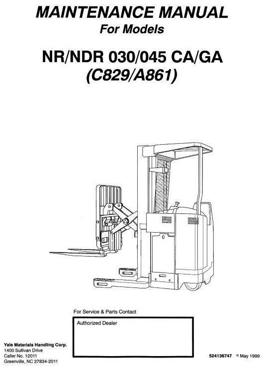 Yale NDR030CA, NDR045CA, NR030CA, NR045CA Narrow Aisle Reach Truck C829 Series Service Manual