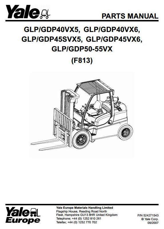 Yale GLP/GDP 40VX5/40VX6/45SVX5/45VX6/50VX/55VX LPG/DIESEL Forklift Truck F813 Ser. Parts Manual(EU)