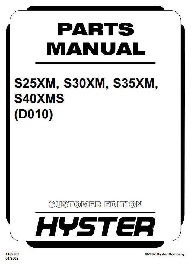 Hyster S25XM, S30XM, S35XM, S40XMS Diesel and LPG Forklift Truck D010 Series Spare Parts List