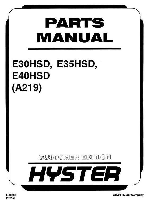 Hyster E30HSD, E35HSD, E40HSD Electric Forklift Truck A219 Series Spare Parts Manual
