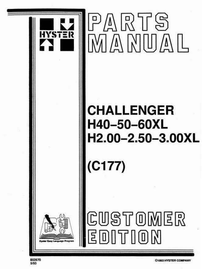 Hyster H40XL, H50XL, H60XL (H2.00XL, H2.50XL, H3.00XL) Forklift Truck C177 Series Spare Parts Manual