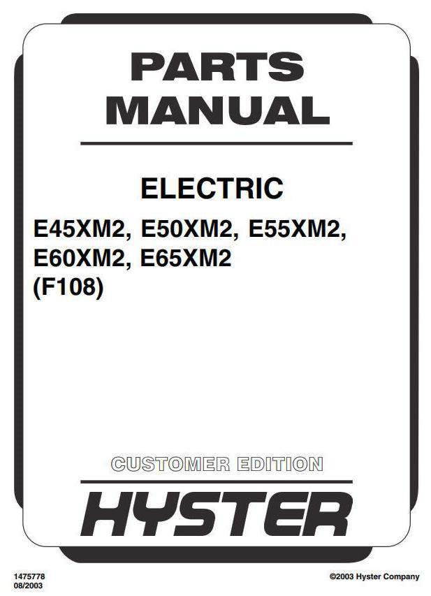 Hyster E45XM2, E50XM2, E55XM2, E60XM2, E65XM2 Electric Forklift Truck F108 Series Parts Manual (USA)
