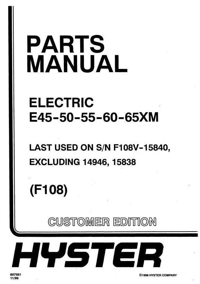 Hyster E45XM, E50XM, E55XM, E60XM, E65XM Electric Forklift Truck F108 Serie Spare Parts Manual (USA)