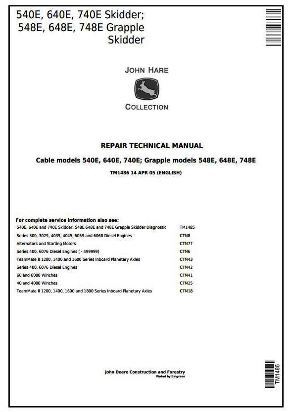 John Deere 540E, 640E, 740E Cable Skidder; 548E, 648E, 748E Grapple Skidder Repair Manual (TM1486)