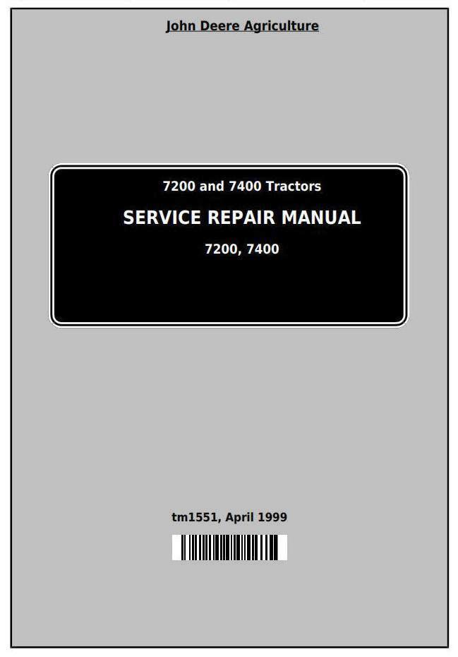 John Deere 7200 and 7400 2WD or MFWD Tractors Service Repair Manual (tm1551)