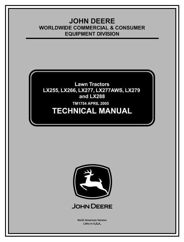 John Deere LX255, LX266, LX277, LX277AWS, LX279, LX288 Lawn Tractors Technical Service Manual (tm1754)