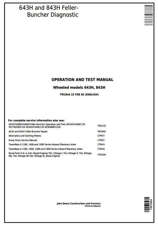 John Deere 643H, 843H Wheeled Feller Buncher Diagnostic, Operation and Test Service Manual (tm1844)