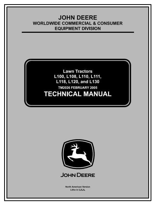 John Deere L100, L110, L120, L130, L118, L111 Lawn Tractors Technical Service Manual (tm2026)