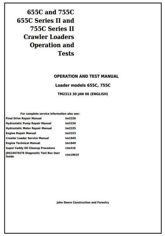 John Deere 655C, 755C incl.Series II Crawler Loaders Diagnostic, Operation and Tests Manual (tm2313)