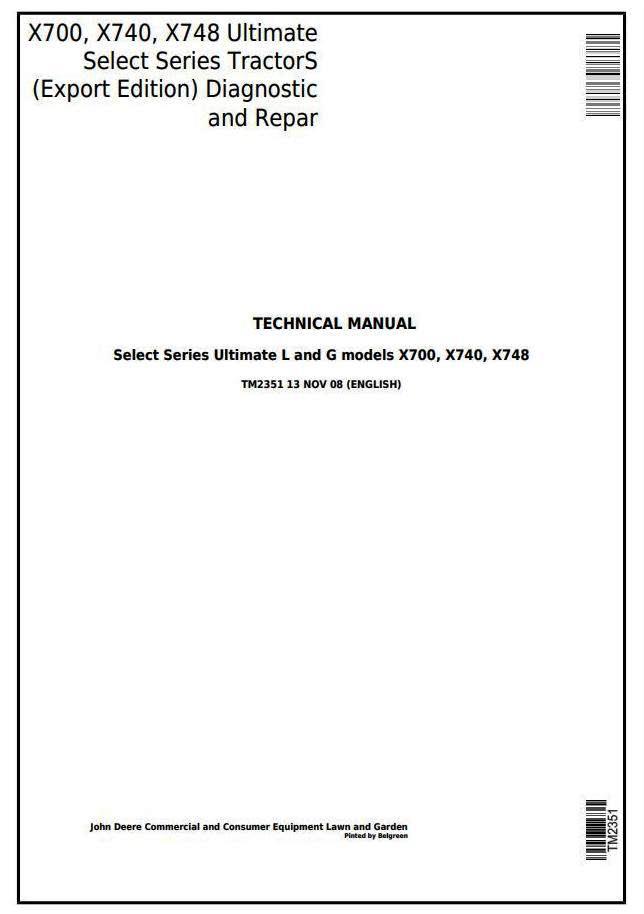 John Deere X700, X740, X748 Ultimate Select Series Tractors (Export Edition) Technical Manual (tm2351)