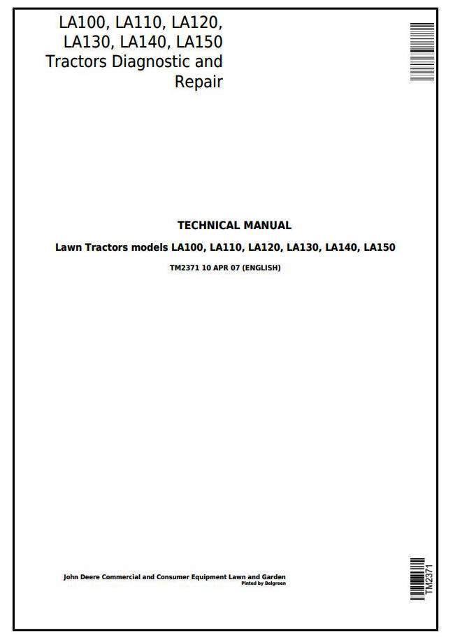 John Deere LA100, LA110, LA120, LA130, LA140, LA150 Riding Lawn Tractors Technical Service Manual TM2371