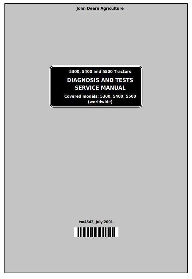 John Deere 5300, 5400 and 5500 Tractors Diagnosis and Repair Service Manual (tm4542)