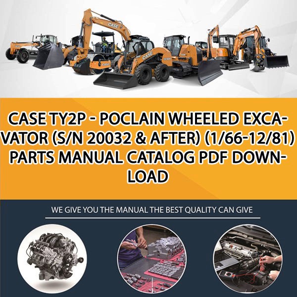 Case Ty2P - Poclain Wheeled Excavator (S/N 20032 & After) (1/66-12/81) Parts manual catalog PDF Download