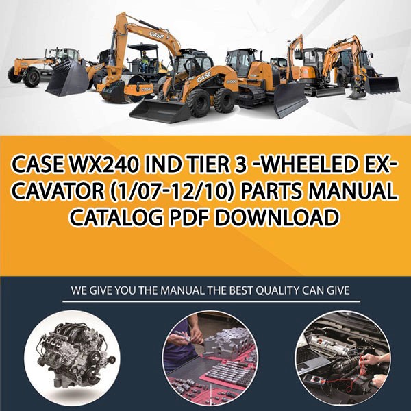 Case Wx240 Ind Tier 3 -Wheeled Excavator (1/07-12/10) Parts manual catalog PDF Download