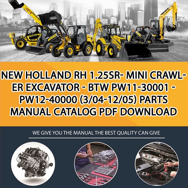 New Holland Rh 1.25Sr- Mini Crawler Excavator - Btw Pw11-30001 - Pw12-40000 (3/04-12/05) Parts manual catalog PDF Download