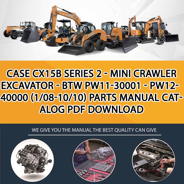 Case Cx15B Series 2 - Mini Crawler Excavator - Btw Pw11-30001 - Pw12-40000 (1/08-10/10) Parts manual catalog PDF Download