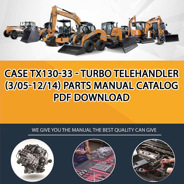 Case Tx130-33 - Turbo Telehandler (3/05-12/14) Parts manual catalog PDF Download