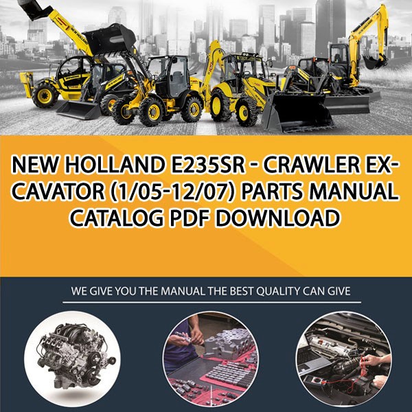 New Holland E235Sr - Crawler Excavator (1/05-12/07) Parts manual catalog PDF Download