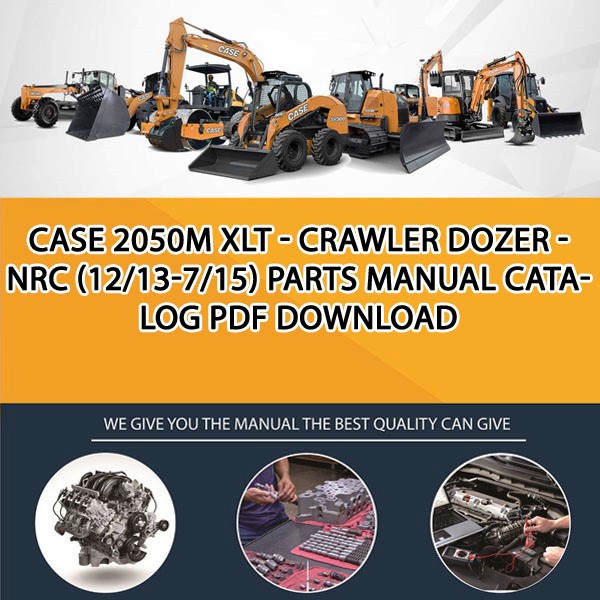 Case 2050M Xlt - Crawler Dozer - Nrc (12/13-7/15) Parts manual catalog PDF Download