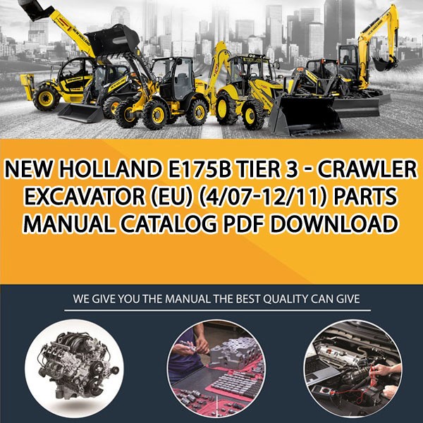New Holland E175B Tier 3 - Crawler Excavator (Eu) (4/07-12/11) Parts manual catalog PDF Download
