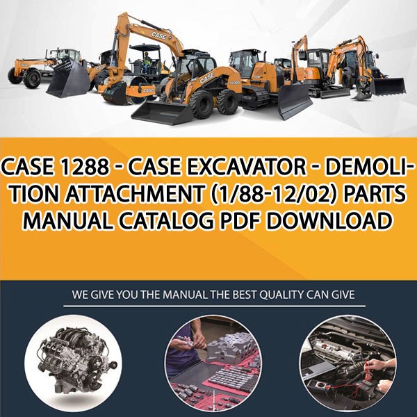 Case 1288 - Case Excavator - Demolition Attachment (1/88-12/02) Parts manual catalog PDF Download