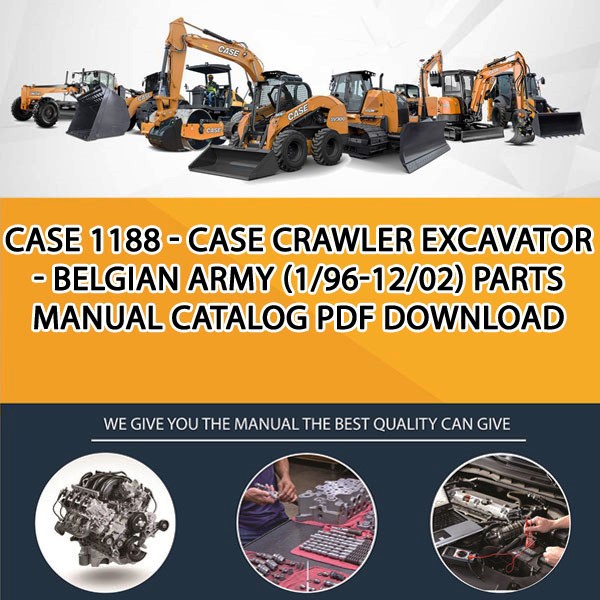 Case 1188 - Case Crawler Excavator - Belgian Army (1/96-12/02) Parts manual catalog PDF Download