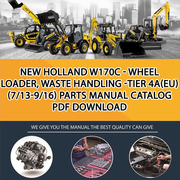 New Holland W170C - Wheel Loader, Waste Handling -Tier 4A(Eu) (7/13-9/16) Parts manual catalog PDF Download