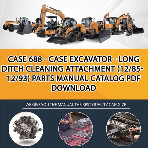 Case 688 - Case Excavator - Long Ditch Cleaning Attachment (12/85-12/93) Parts manual catalog PDF Download