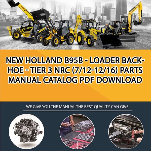 New Holland B95B - Loader Backhoe - Tier 3 Nrc (7/12-12/16) Parts manual catalog PDF Download