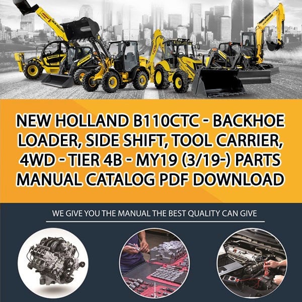 New Holland B110Ctc - Backhoe Loader, Side Shift, Tool Carrier, 4Wd - Tier 4B - My19 (3/19-) Parts manual catalog PDF Download