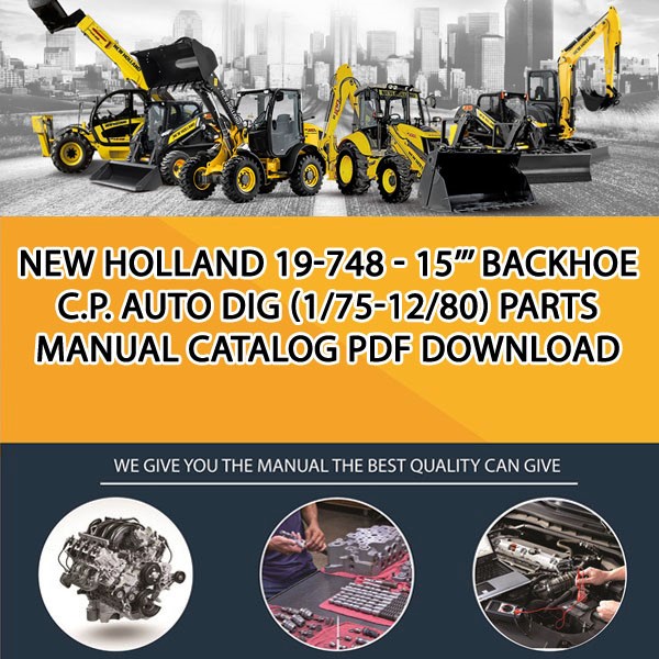 New Holland 19-748 - 15''' Backhoe C.P. Auto Dig (1/75-12/80) Parts manual catalog PDF Download