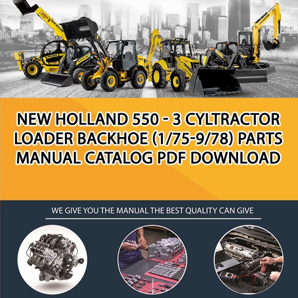 New Holland 550 - 3 Cyltractor Loader Backhoe (1/75-9/78) Parts manual catalog PDF Download