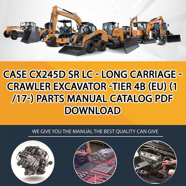 Case Cx245D Sr Lc - Long Carriage - Crawler Excavator -Tier 4B (Eu) (1 /17-) Parts manual catalog PDF Download