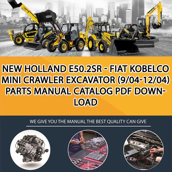New Holland E50.2Sr - Fiat Kobelco Mini Crawler Excavator (9/04-12/04) Parts manual catalog PDF Download