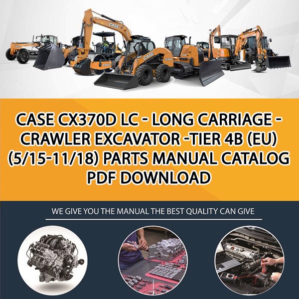 Case Cx370D Lc - Long Carriage - Crawler Excavator -Tier 4B (Eu) (5/15-11/18) Parts manual catalog PDF Download