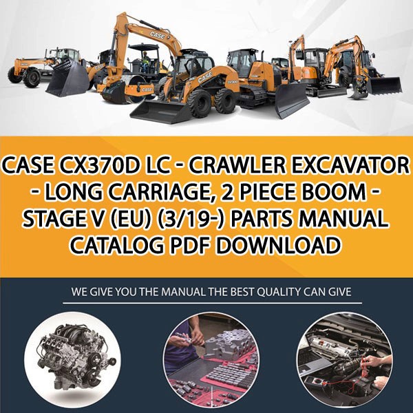 Case Cx370D Lc - Crawler Excavator - Long Carriage, 2 Piece Boom - Stage V (Eu) (3/19-) Parts manual catalog PDF Download