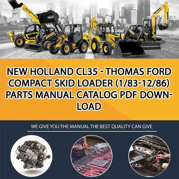 New Holland Cl35 - Thomas Ford Compact Skid Loader (1/83-12/86) Parts manual catalog PDF Download