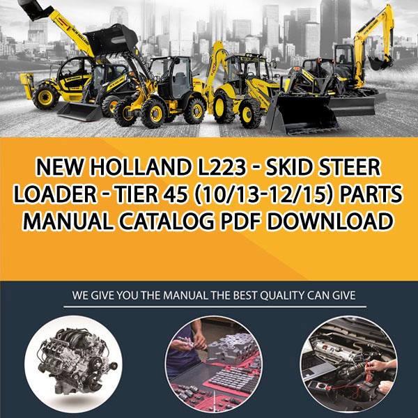 New Holland L223 - Skid Steer Loader - Tier 45 (10/13-12/15) Parts manual catalog PDF Download