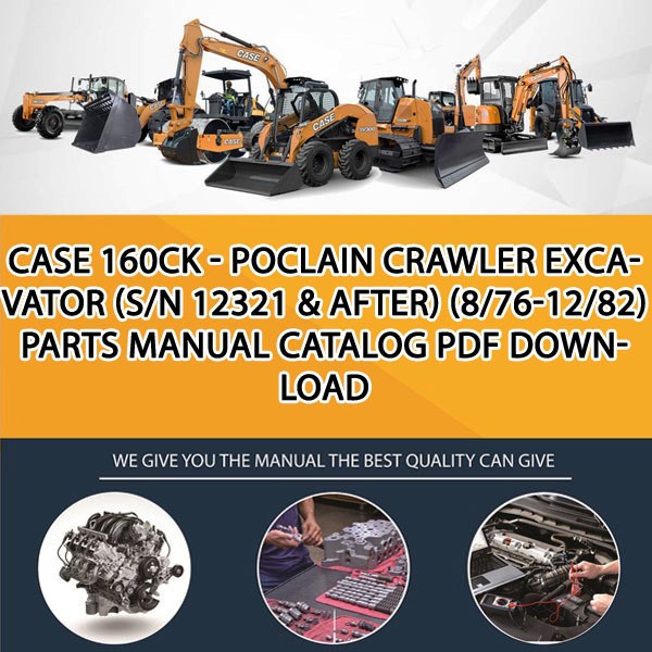 Case 160Ck - Poclain Crawler Excavator (S/N 12321 & After) (8/76-12/82) Parts manual catalog PDF Download