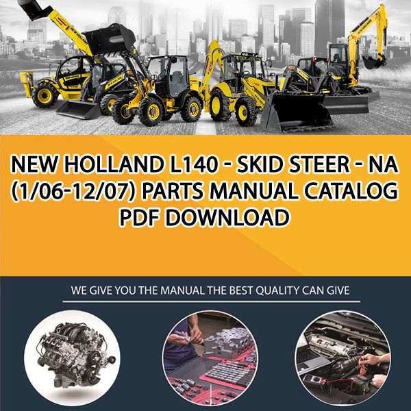 New Holland L140 - Skid Steer - Na (1/06-12/07) Parts manual catalog PDF Download