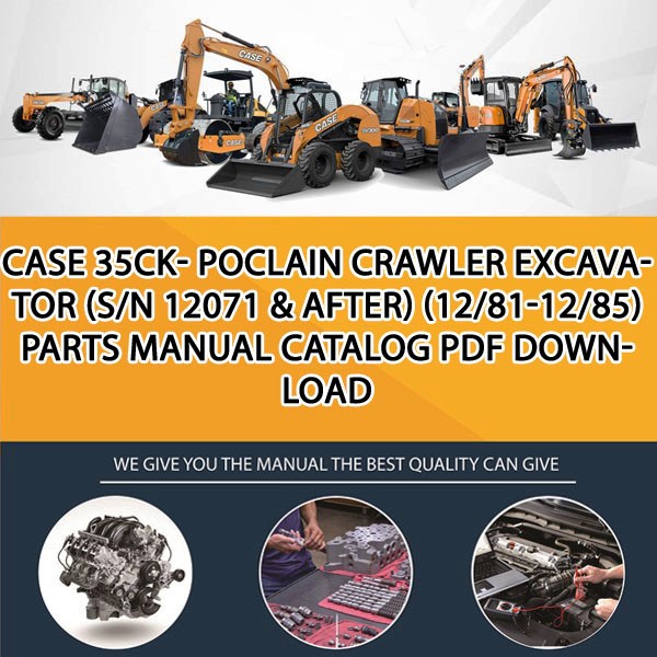 Case 35Ck- Poclain Crawler Excavator (S/N 12071 & After) (12/81-12/85) Parts manual catalog PDF Download